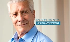 Mastering the 75YR+ Health Assessment